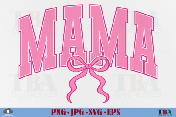 Coquette Mama Pink Bow: Graphics for T-Shirt Designs