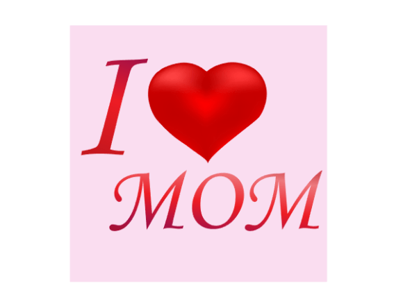 I Love Mom: Graphics & Illustrations Review