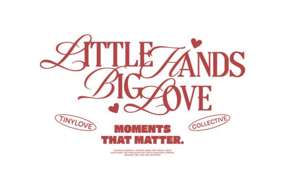 Little Hand Big Love: Graphics for T-Shirt Designs