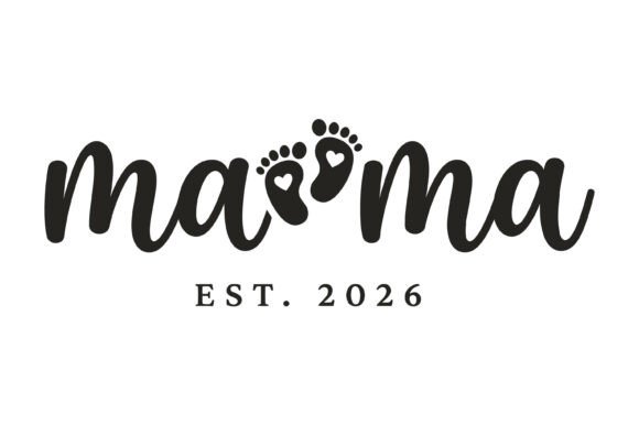 Mama Baby Footprints Est 2026: Graphics for T-Shirt Designs