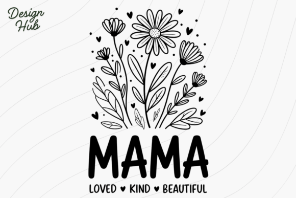 Mama Floral PNG SVG: Graphics for T-Shirt Designs