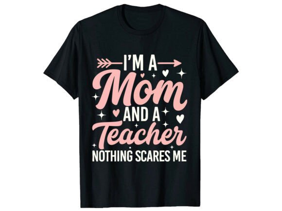 Mom Teacher Love T-Shirt Graphics for Branding