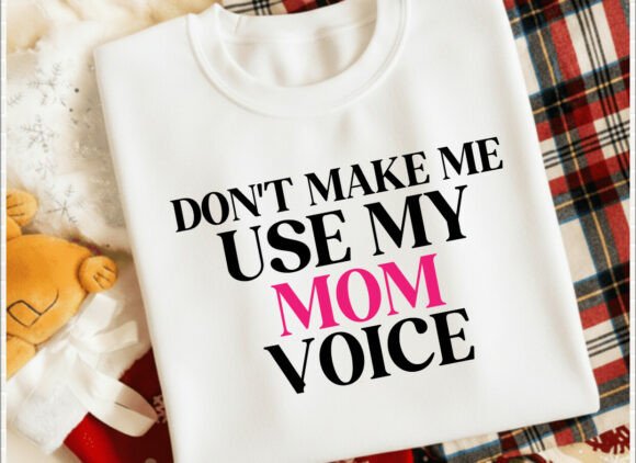 Mom Voice T-Shirt Graphics for Bold Designs