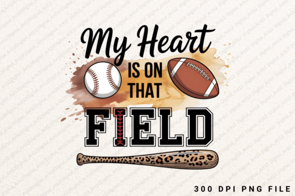 My Heart is on That Field PNG: Graphics for T-Shirt Designs
