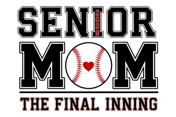 Senior Mom 2026 Baseball Final Innin Graphics for T-Shirt Designs